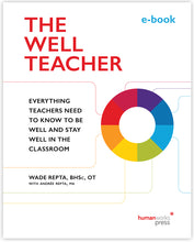 Load image into Gallery viewer, The Well Teacher e-book cover image. A donut-shaped circle sits on the mid-right side of the page, opposite subtitle &quot;Everything Teachers Need to Know to Be Well and Stay Well in the Classroom&quot;. The donut-shape is coloured in equally-sized portions of deep purple, royal blue, azure blue, lime green, rich yellow, tangerine orange, bright red, and deep red - from which similarly coloured lines emanate to frame the subtitle. All set on a white background. 